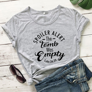 Spoiler Alert The Tomb Was Empty Christian T-Shirt