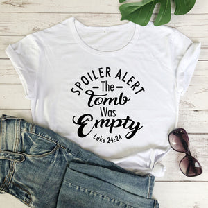 Spoiler Alert The Tomb Was Empty Christian T-Shirt