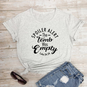 Spoiler Alert The Tomb Was Empty Christian T-Shirt