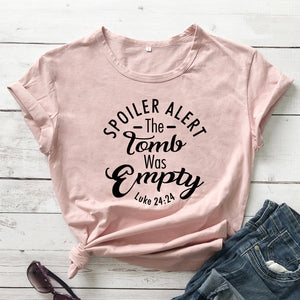 Spoiler Alert The Tomb Was Empty Christian T-Shirt
