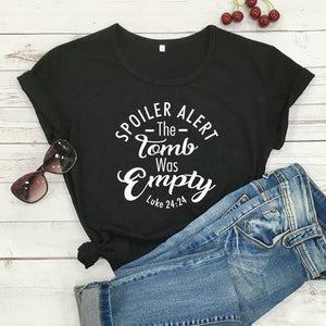 Spoiler Alert The Tomb Was Empty Christian T-Shirt
