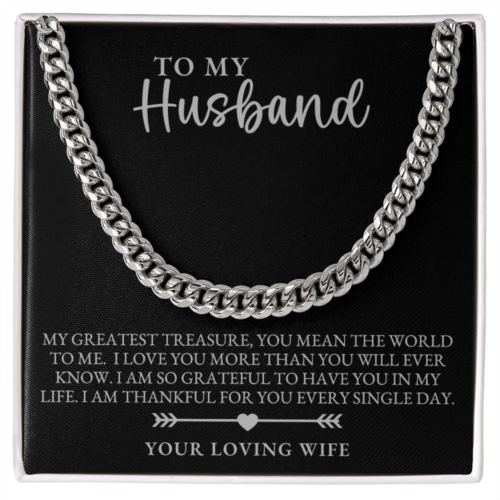 To My Husband, My Greatest Treasure Cuban Link Chain 5mm 18”-22” Length Stainless Steel Jewelry gifts for Men, Gift for Husband
