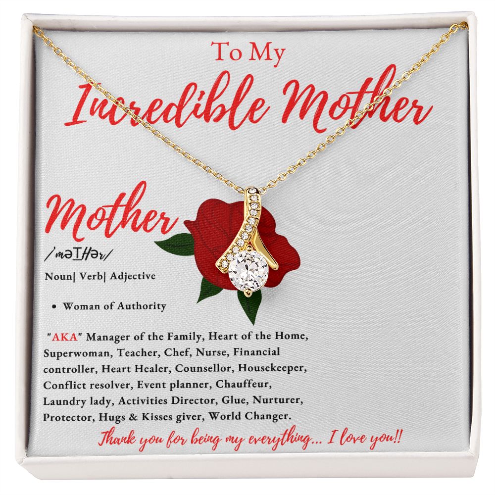 My Incredible Mother Alluring Beauty necklace, Mother Birthday Gift, Mother Anniversary Gift, Mother Christmas Gift, Gift for Mom