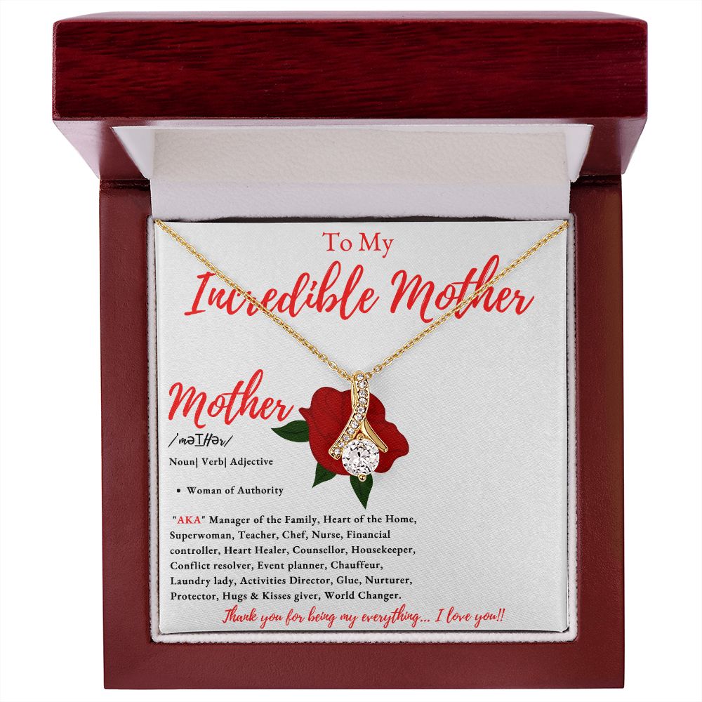My Incredible Mother Alluring Beauty necklace, Mother Birthday Gift, Mother Anniversary Gift, Mother Christmas Gift, Gift for Mom