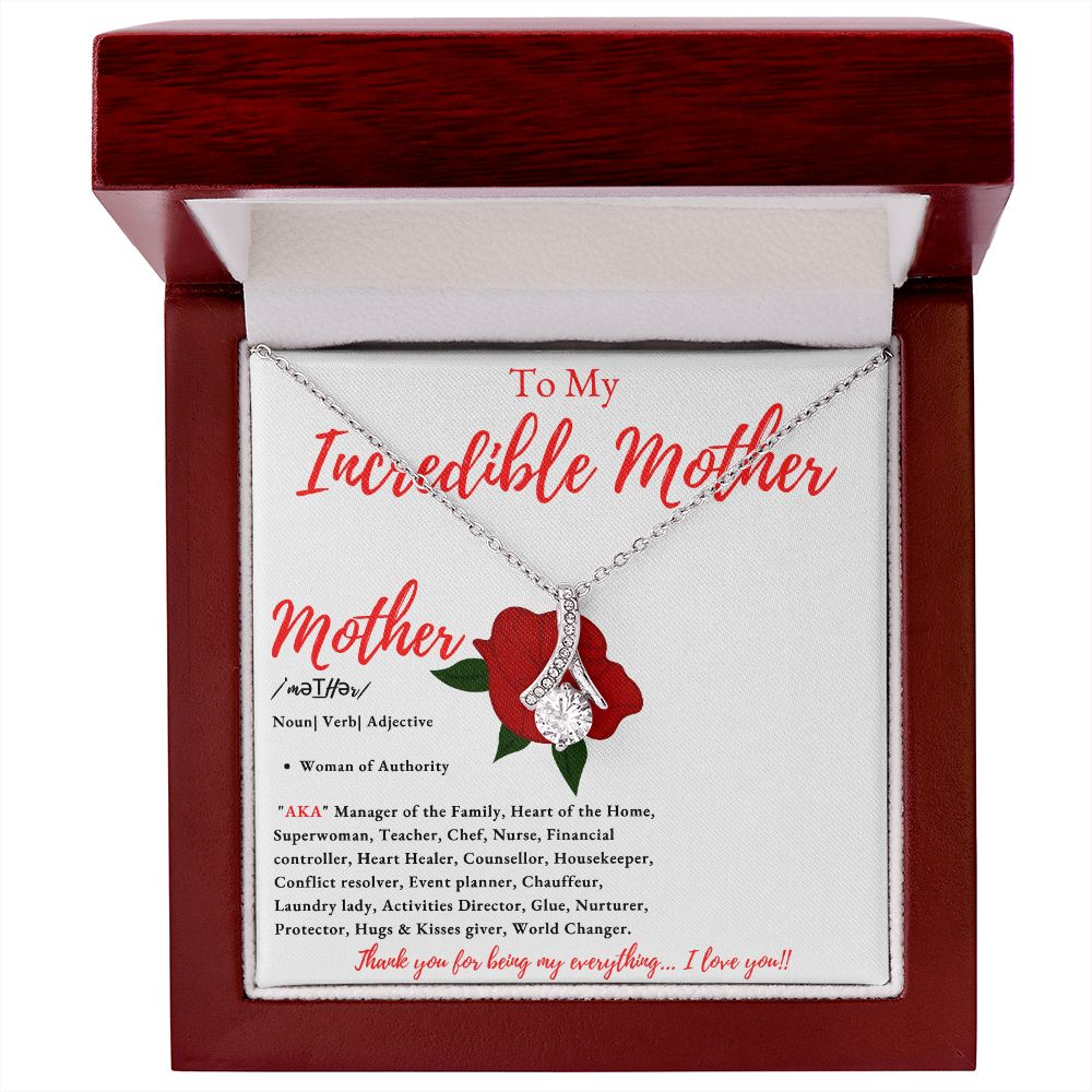 My Incredible Mother Alluring Beauty necklace, Mother Birthday Gift, Mother Anniversary Gift, Mother Christmas Gift, Gift for Mom