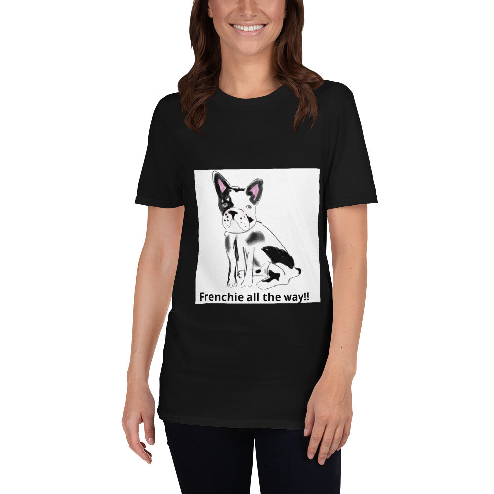 "Frenchies all the way" French Bulldog Graphic Print Short-Sleeve Unisex T-Shirt