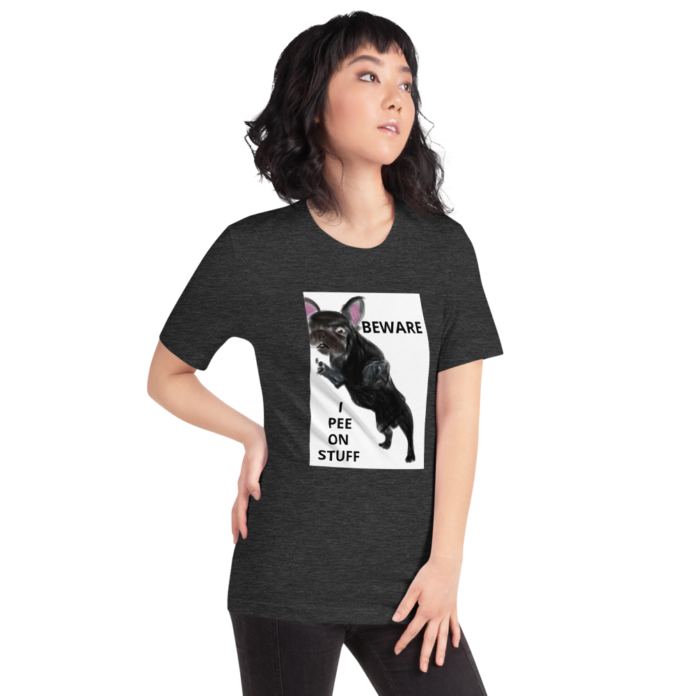 "BEWARE I PEE ON STUFF" Graphic French Bulldog Printed Short-Sleeve Unisex T-Shirt