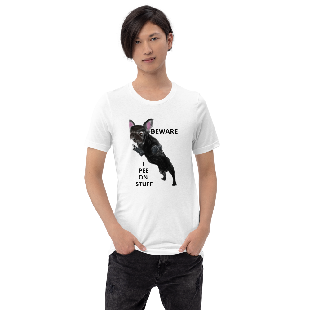 "BEWARE I PEE ON STUFF" Graphic French Bulldog Printed Short-Sleeve Unisex T-Shirt