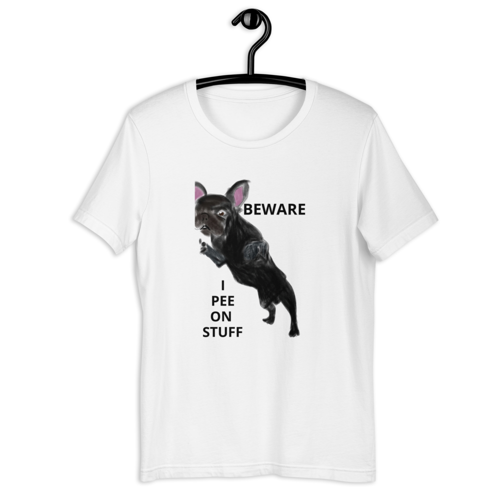 "BEWARE I PEE ON STUFF" Graphic French Bulldog Printed Short-Sleeve Unisex T-Shirt