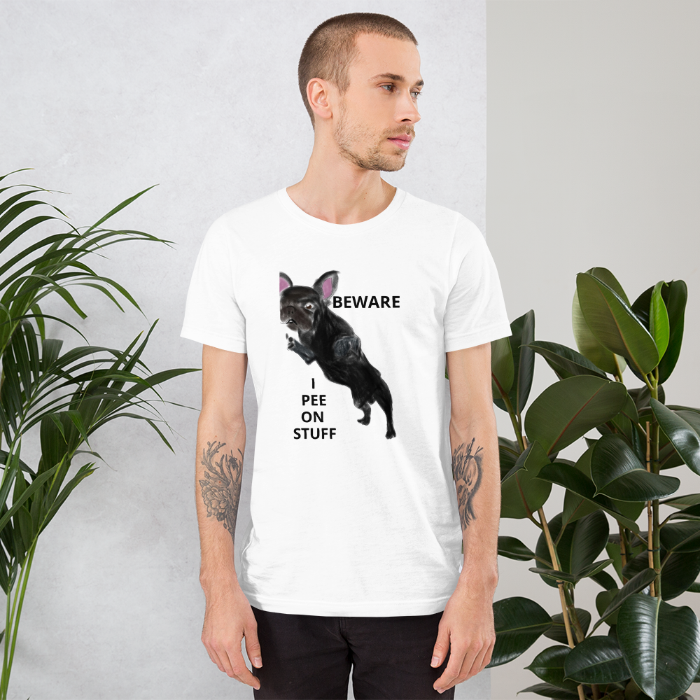 "BEWARE I PEE ON STUFF" Graphic French Bulldog Printed Short-Sleeve Unisex T-Shirt