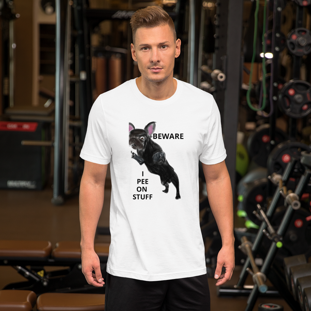 "BEWARE I PEE ON STUFF" Graphic French Bulldog Printed Short-Sleeve Unisex T-Shirt