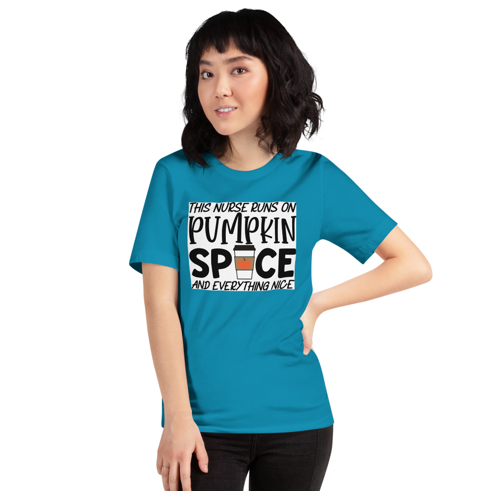 This Nurse Runs on Pumpkin Spice and Everything Nice Short-Sleeve Unisex T-Shirt