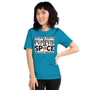This Nurse Runs on Pumpkin Spice and Everything Nice Short-Sleeve Unisex T-Shirt