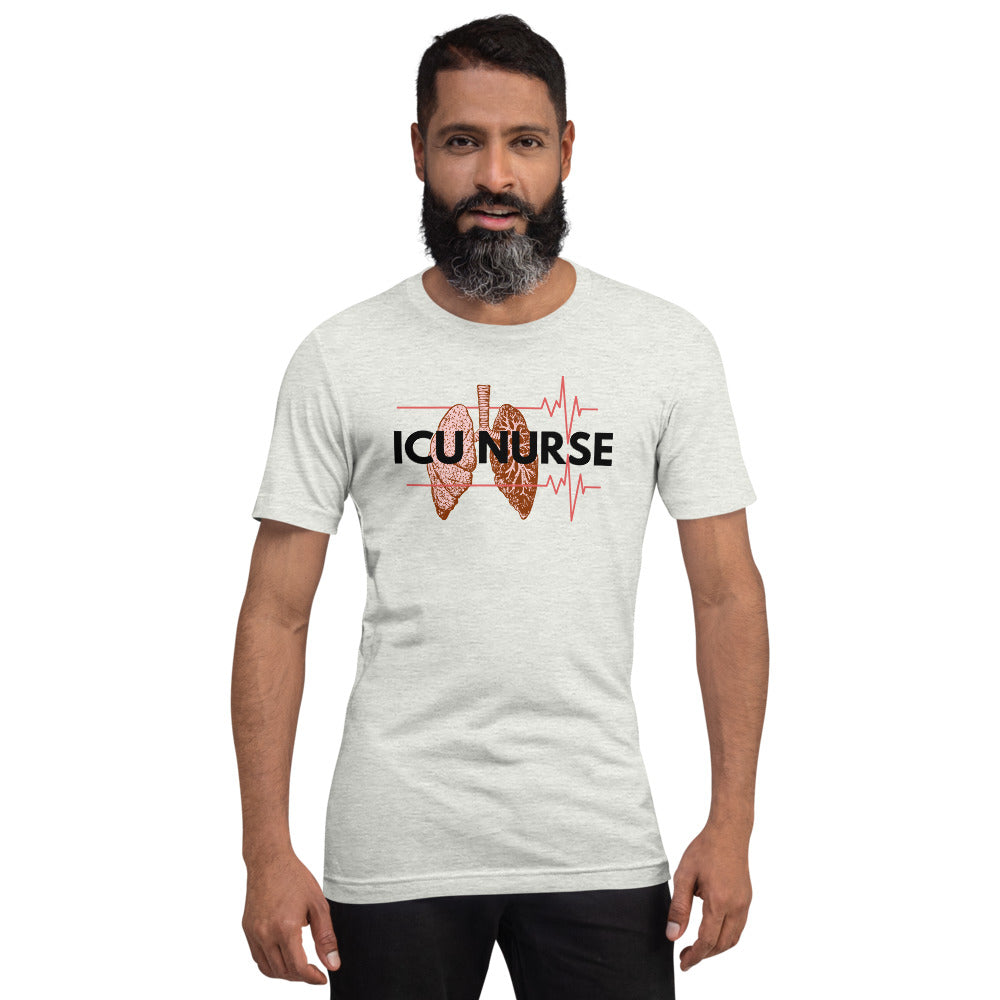 ICU Nurse T-Shirt-Intensive Care Unit- Gift for Nurses- Nursing Shirt- Nurse Life - Registered Nurse Appreciation- Short-Sleeve Unisex T-Shirt