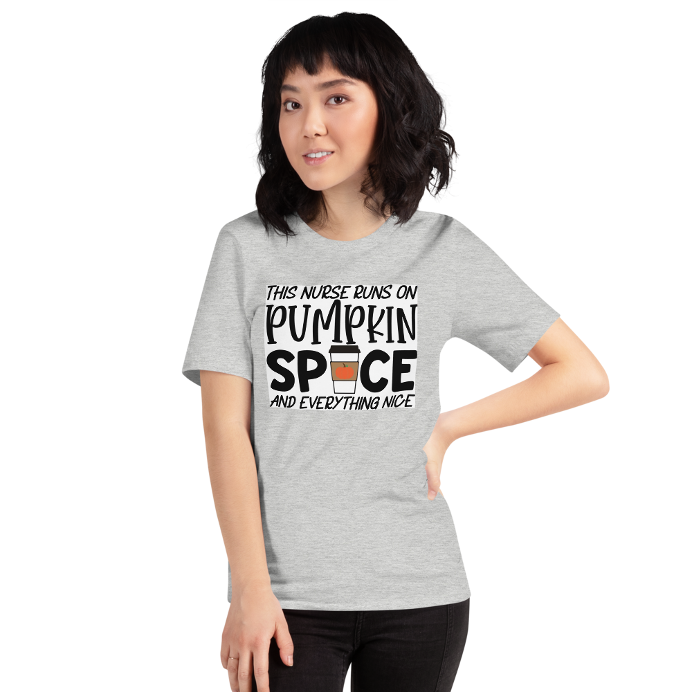 This Nurse Runs on Pumpkin Spice and Everything Nice Short-Sleeve Unisex T-Shirt