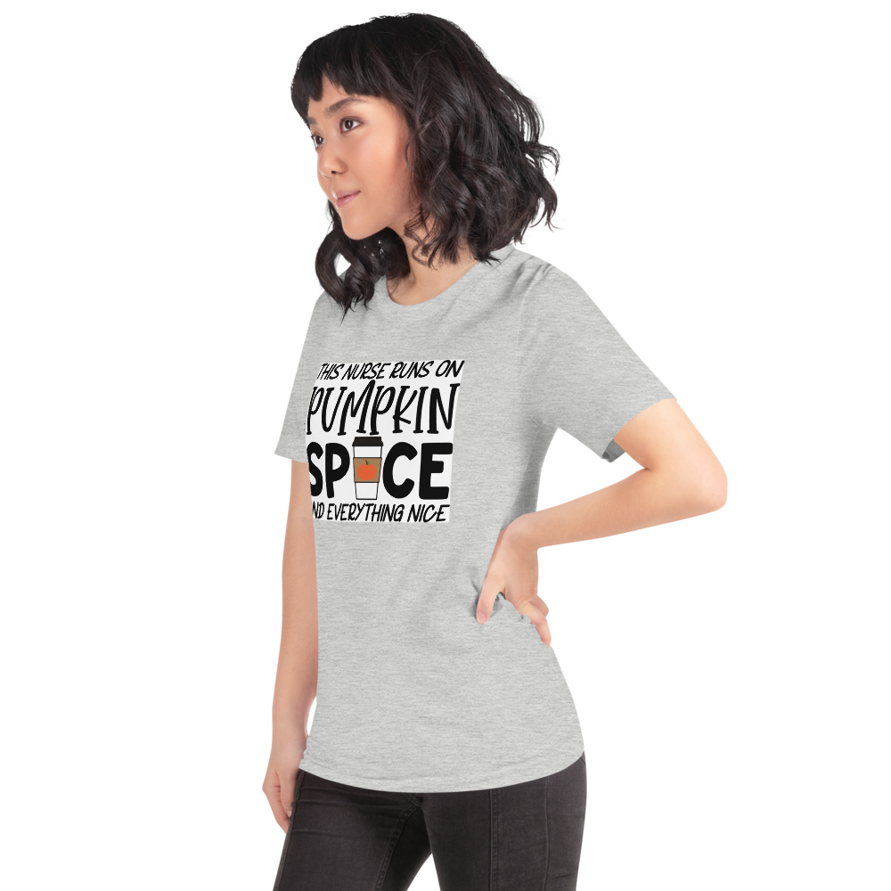 This Nurse Runs on Pumpkin Spice and Everything Nice Short-Sleeve Unisex T-Shirt