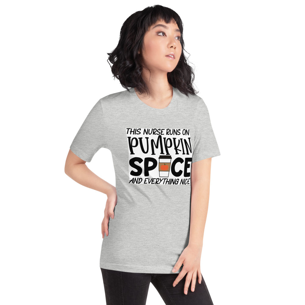 This Nurse Runs on Pumpkin Spice and Everything Nice Short-Sleeve Unisex T-Shirt