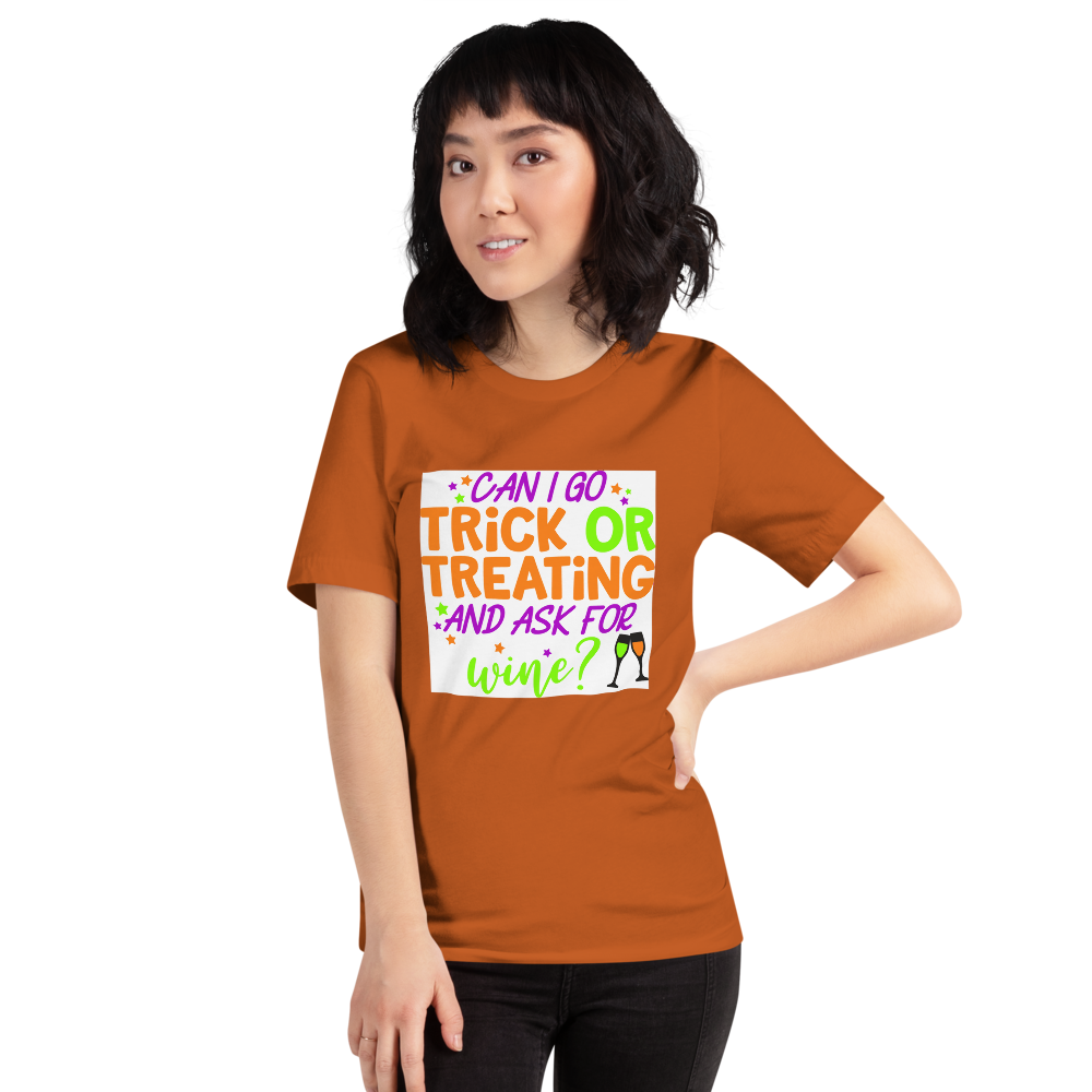 Can I go Trick or Treating and Ask for Wine? Halloween Short-Sleeve Unisex T-Shirt
