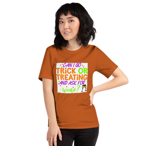 Can I go Trick or Treating and Ask for Wine? Halloween Short-Sleeve Unisex T-Shirt