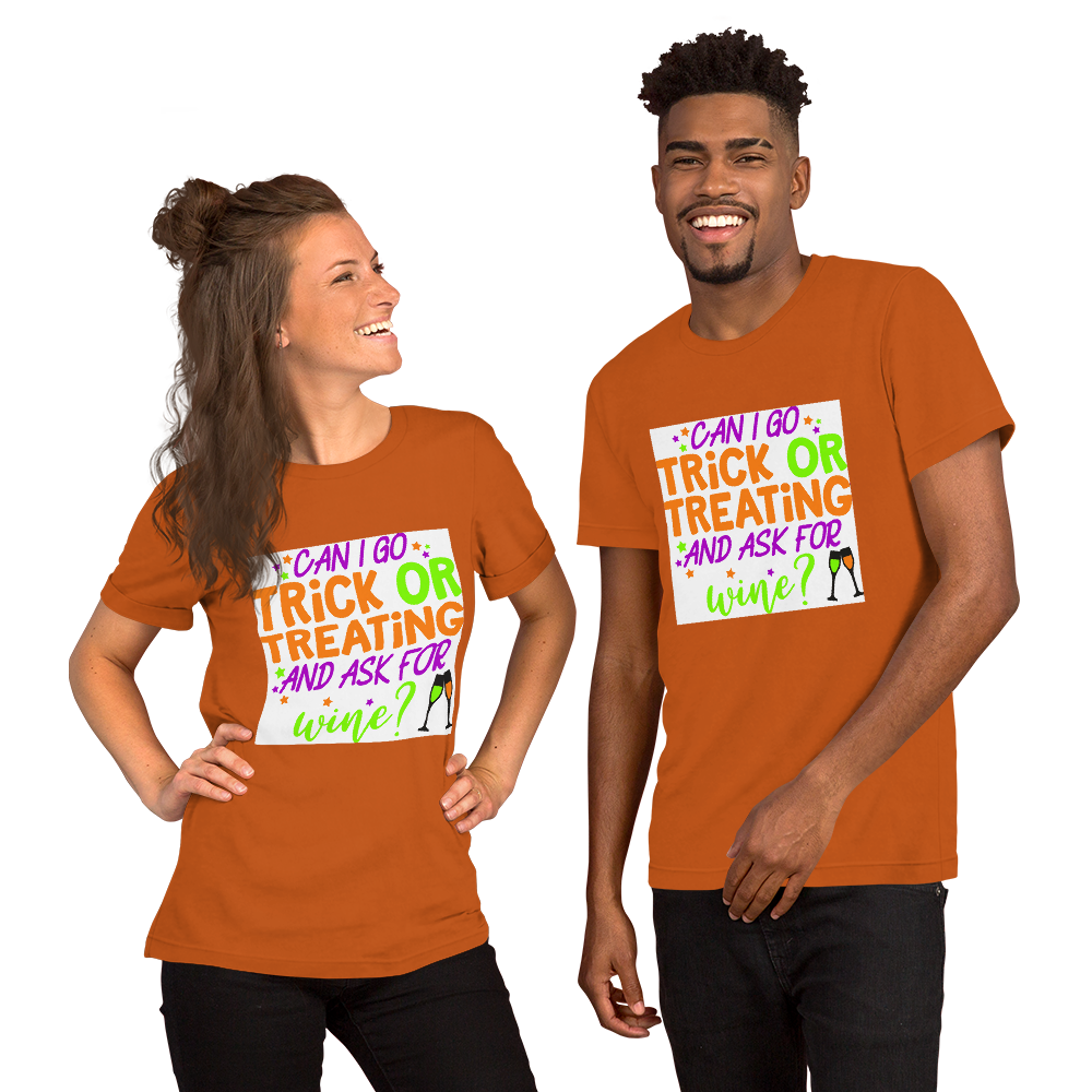 Can I go Trick or Treating and Ask for Wine? Halloween Short-Sleeve Unisex T-Shirt