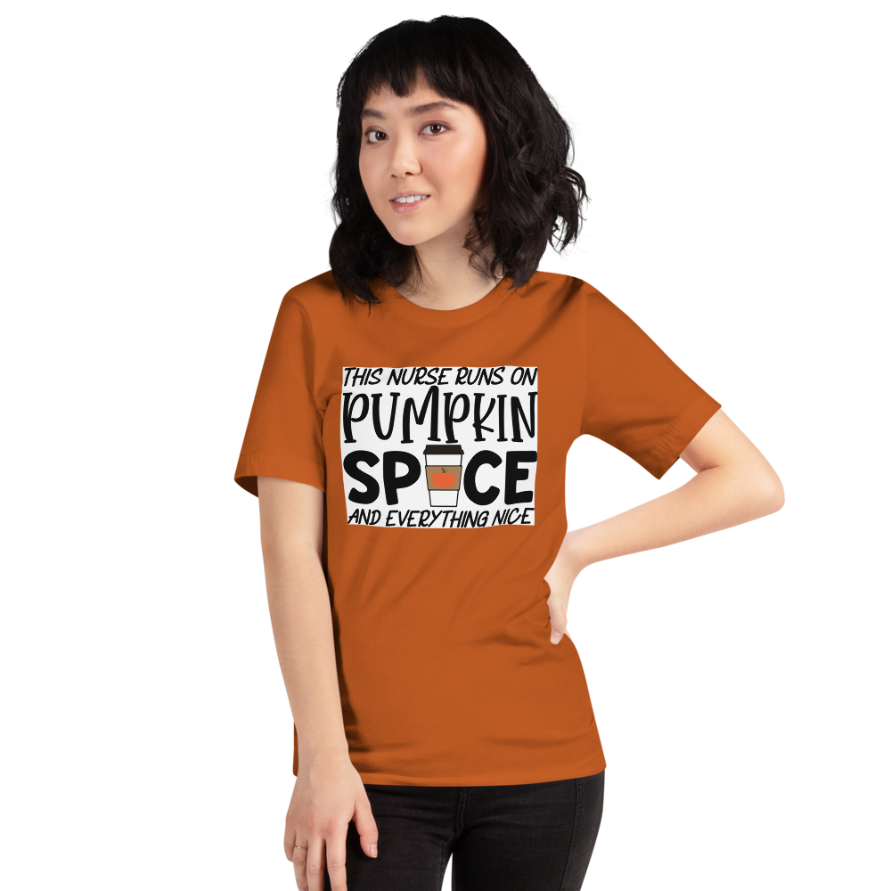 This Nurse Runs on Pumpkin Spice and Everything Nice Short-Sleeve Unisex T-Shirt