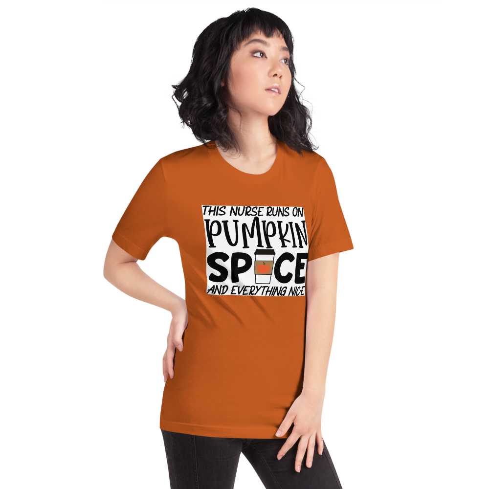 This Nurse Runs on Pumpkin Spice and Everything Nice Short-Sleeve Unisex T-Shirt