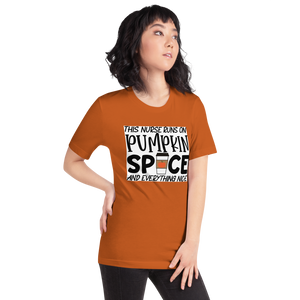 This Nurse Runs on Pumpkin Spice and Everything Nice Short-Sleeve Unisex T-Shirt
