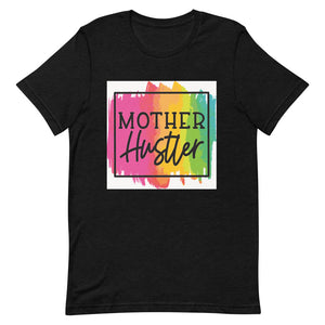 Mother Hustler Short-Sleeve Unisex T-Shirt