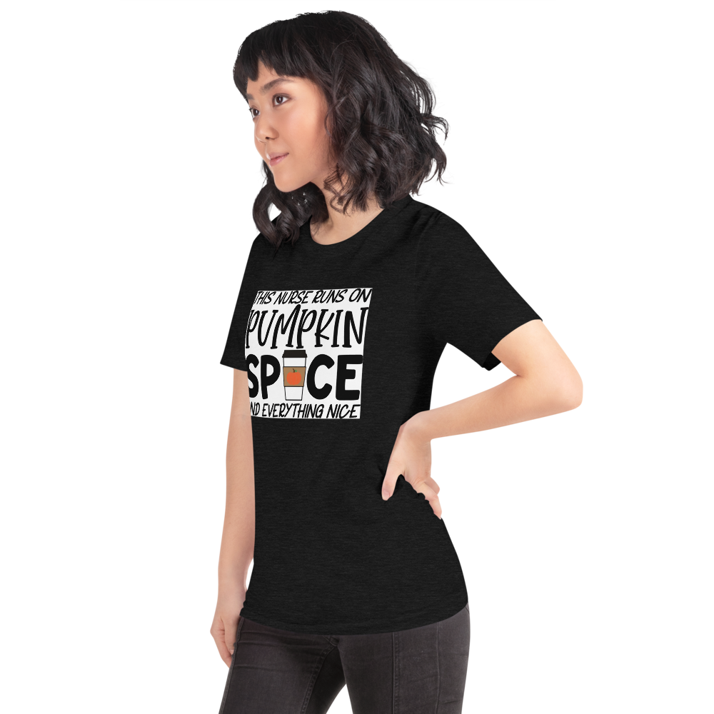 This Nurse Runs on Pumpkin Spice and Everything Nice Short-Sleeve Unisex T-Shirt