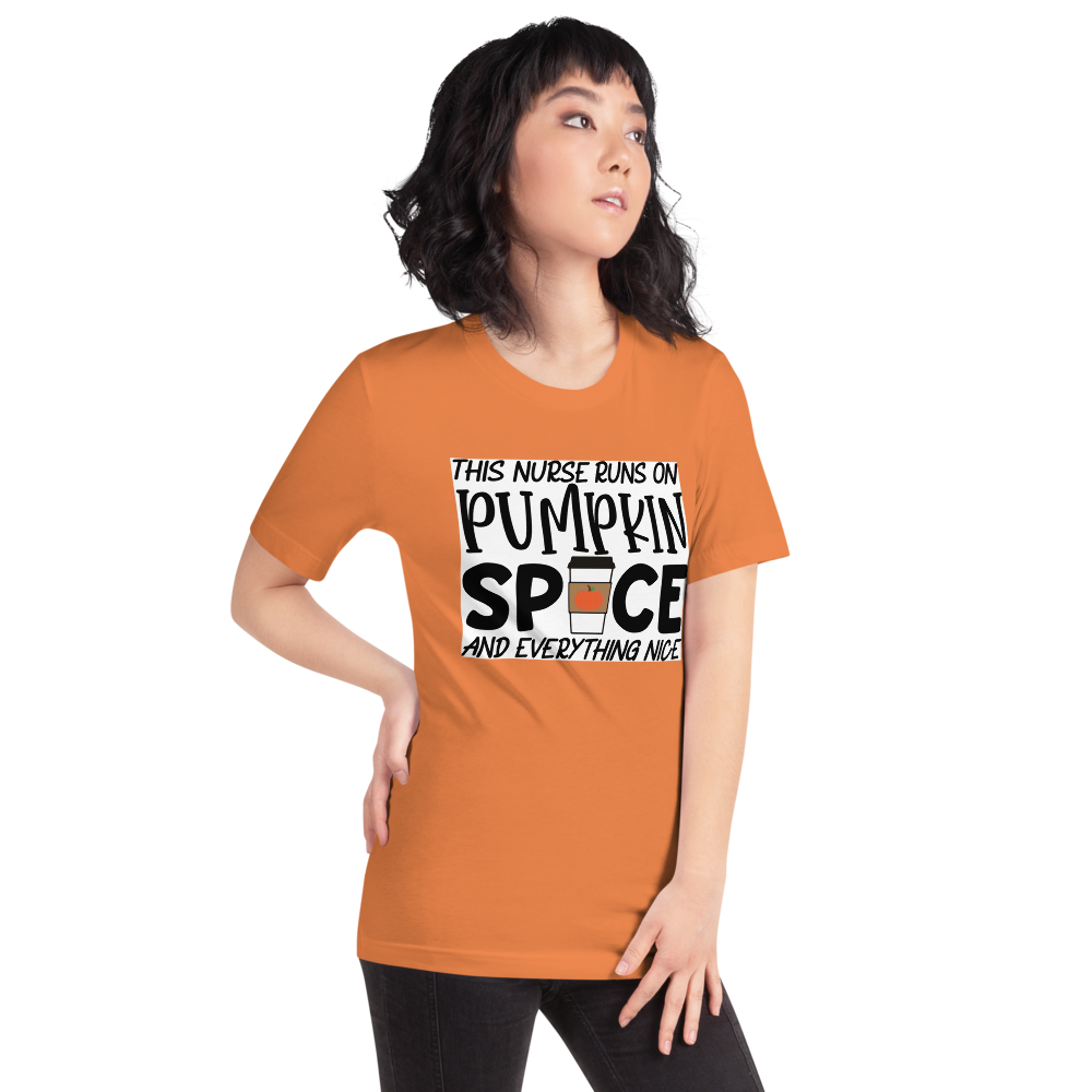 This Nurse Runs on Pumpkin Spice and Everything Nice Short-Sleeve Unisex T-Shirt