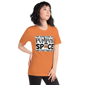 This Nurse Runs on Pumpkin Spice and Everything Nice Short-Sleeve Unisex T-Shirt