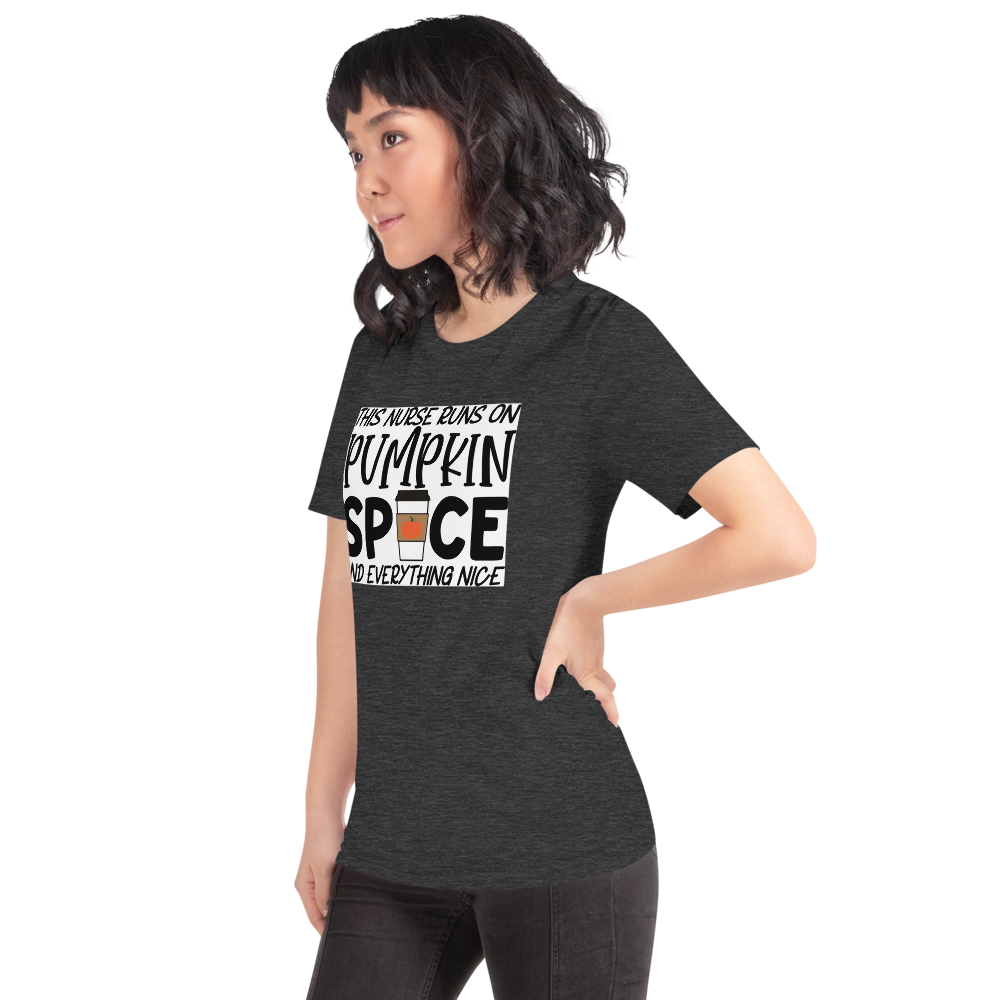 This Nurse Runs on Pumpkin Spice and Everything Nice Short-Sleeve Unisex T-Shirt