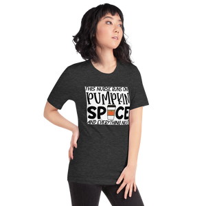 This Nurse Runs on Pumpkin Spice and Everything Nice Short-Sleeve Unisex T-Shirt
