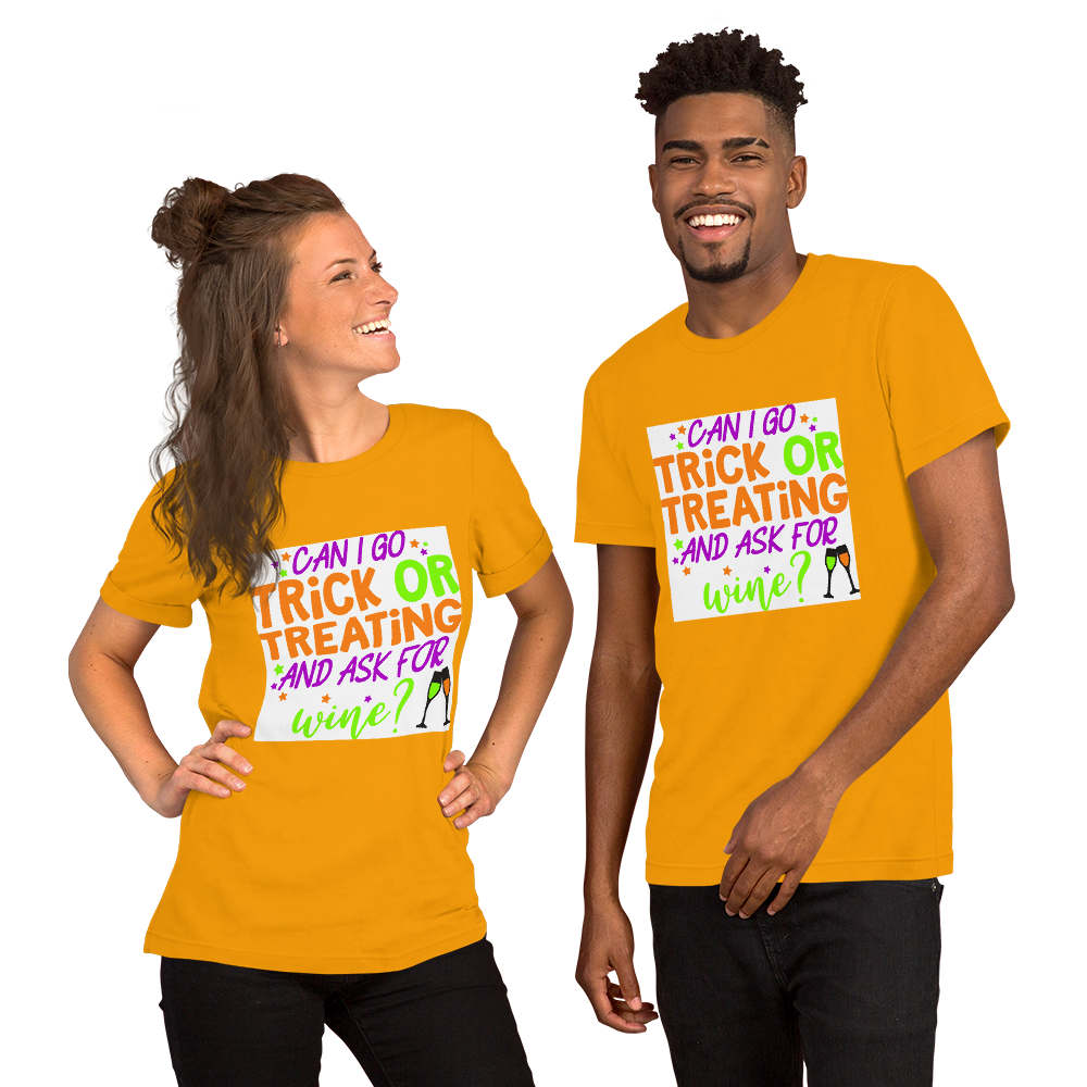 Can I go Trick or Treating and Ask for Wine? Halloween Short-Sleeve Unisex T-Shirt