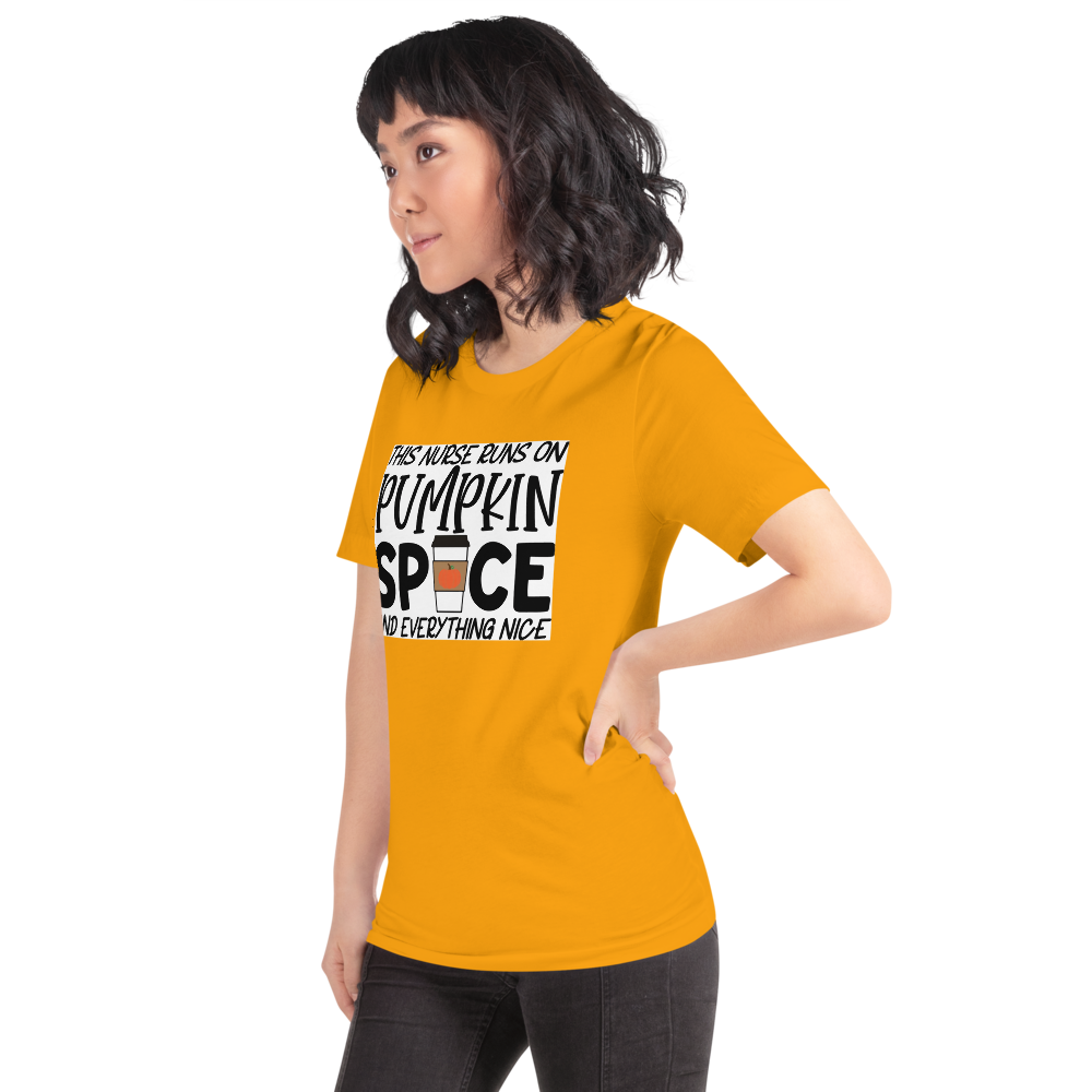 This Nurse Runs on Pumpkin Spice and Everything Nice Short-Sleeve Unisex T-Shirt