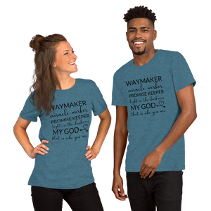 Way Maker| Miracle Worker| Promise Keeper| My God| Faith | Tee |Graphic Short-Sleeve Unisex T-Shirt