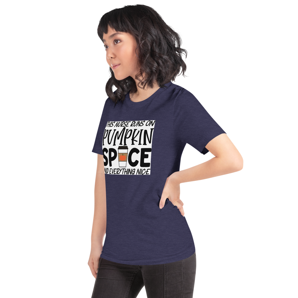 This Nurse Runs on Pumpkin Spice and Everything Nice Short-Sleeve Unisex T-Shirt
