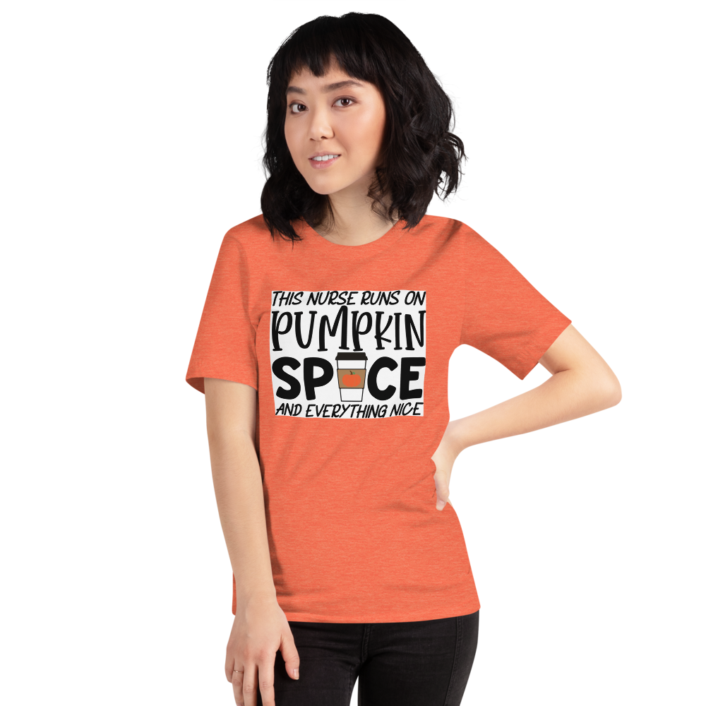 This Nurse Runs on Pumpkin Spice and Everything Nice Short-Sleeve Unisex T-Shirt