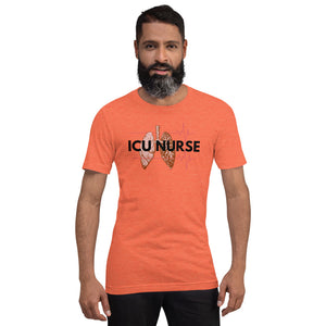 ICU Nurse T-Shirt-Intensive Care Unit- Gift for Nurses- Nursing Shirt- Nurse Life - Registered Nurse Appreciation- Short-Sleeve Unisex T-Shirt