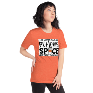 This Nurse Runs on Pumpkin Spice and Everything Nice Short-Sleeve Unisex T-Shirt