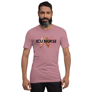 ICU Nurse T-Shirt-Intensive Care Unit- Gift for Nurses- Nursing Shirt- Nurse Life - Registered Nurse Appreciation- Short-Sleeve Unisex T-Shirt