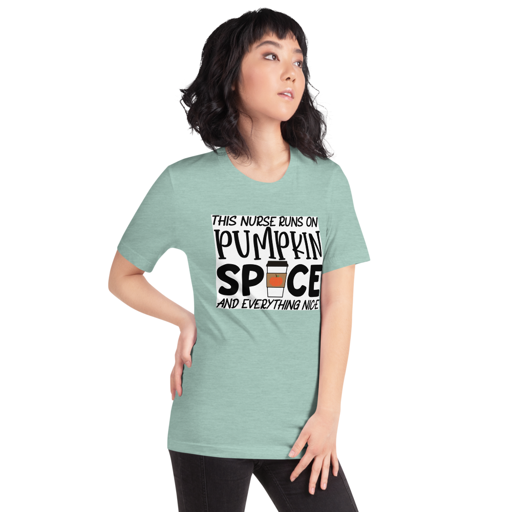 This Nurse Runs on Pumpkin Spice and Everything Nice Short-Sleeve Unisex T-Shirt
