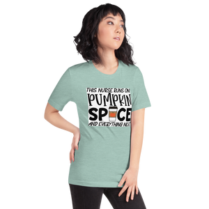 This Nurse Runs on Pumpkin Spice and Everything Nice Short-Sleeve Unisex T-Shirt