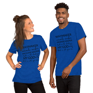 Way Maker| Miracle Worker| Promise Keeper| My God| Faith | Tee |Graphic Short-Sleeve Unisex T-Shirt