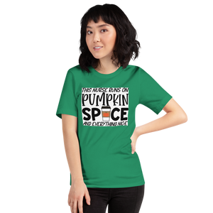 This Nurse Runs on Pumpkin Spice and Everything Nice Short-Sleeve Unisex T-Shirt