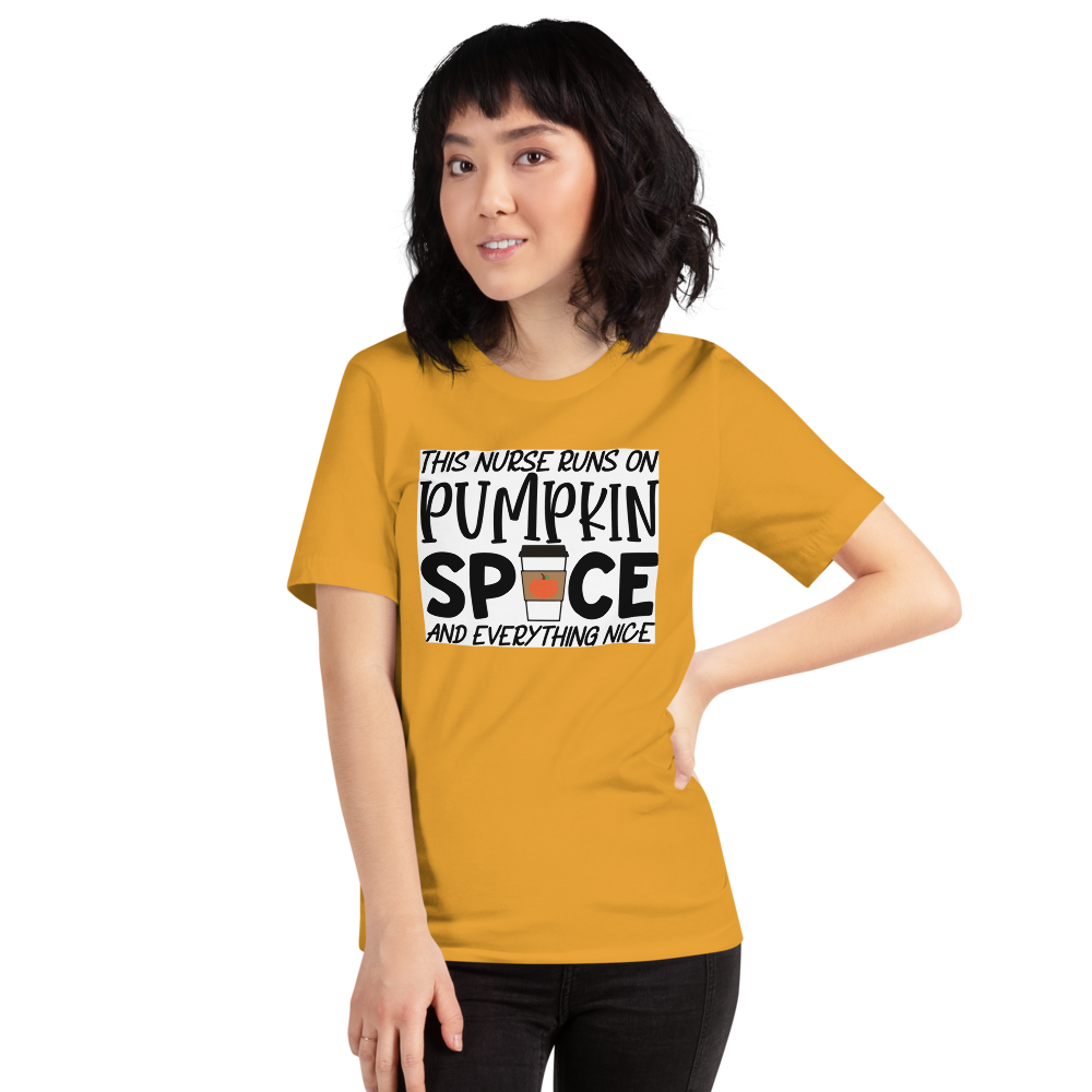 This Nurse Runs on Pumpkin Spice and Everything Nice Short-Sleeve Unisex T-Shirt