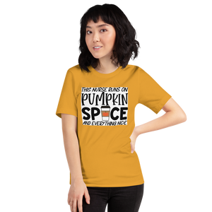This Nurse Runs on Pumpkin Spice and Everything Nice Short-Sleeve Unisex T-Shirt