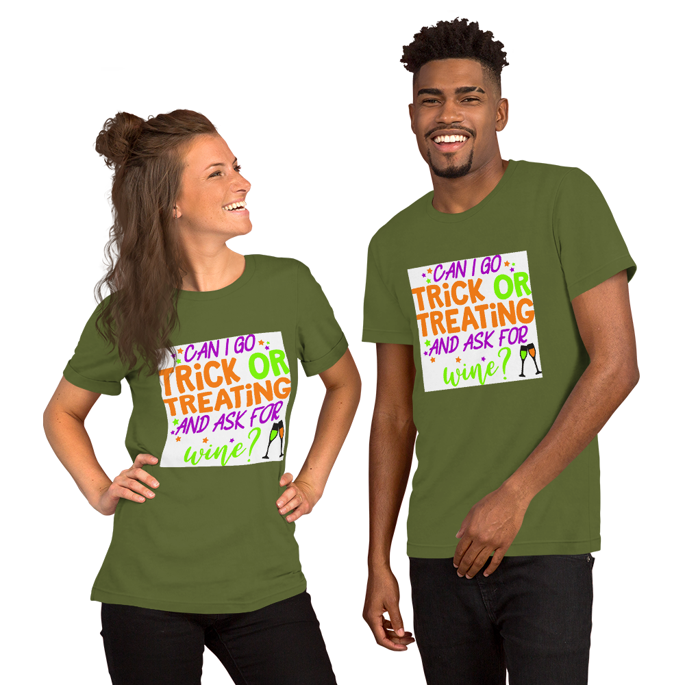 Can I go Trick or Treating and Ask for Wine? Halloween Short-Sleeve Unisex T-Shirt
