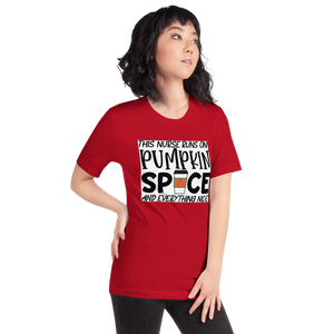 This Nurse Runs on Pumpkin Spice and Everything Nice Short-Sleeve Unisex T-Shirt