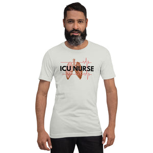 ICU Nurse T-Shirt-Intensive Care Unit- Gift for Nurses- Nursing Shirt- Nurse Life - Registered Nurse Appreciation- Short-Sleeve Unisex T-Shirt